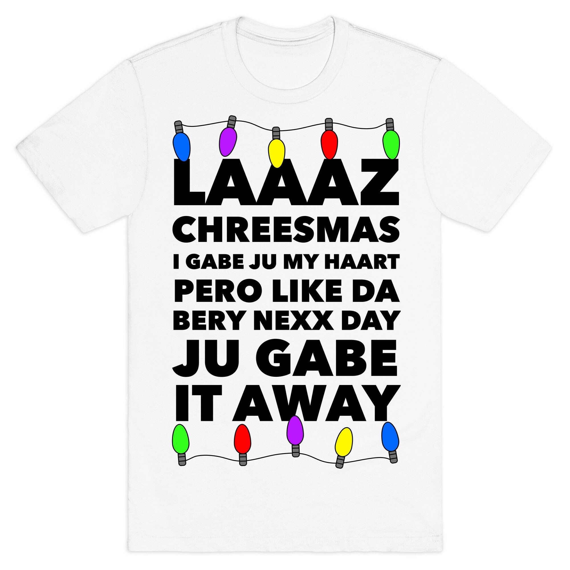Last Christmas Funny T-Shirt